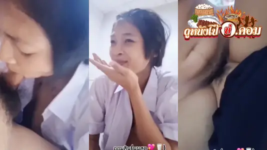 เสียวหี เย็ดสด เย็ดคาชุดนักเรียน เย็ด อมควยน้า